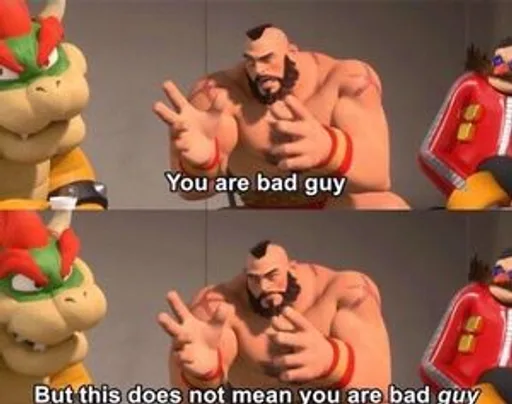 300px-You_Are_Bad_Guy.png