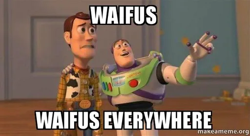 waifus-waifus-everywhere-nubxv5.png