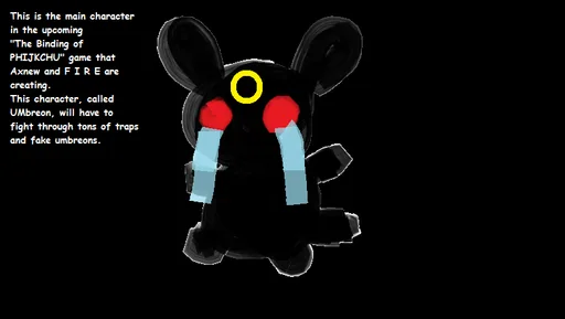bindingofphijkchuumbreonsneakpeakorsomethingyouknowidontreallyknow.png